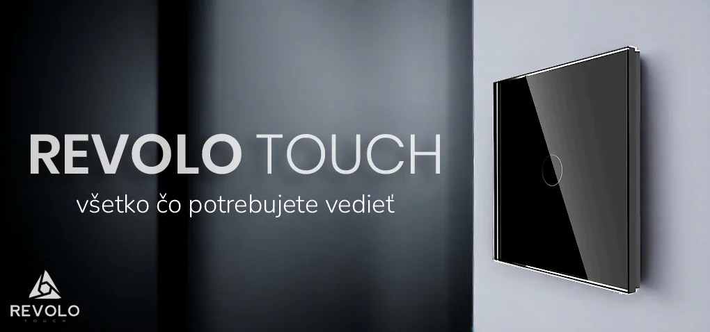 Revolo Touch - všetko čo potrebujete vedieť